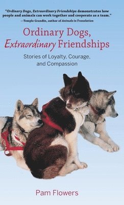 Ordinary Dogs, Extraordinary Friendships 1