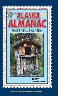 bokomslag The Alaska Almanac: Facts about Alaska
