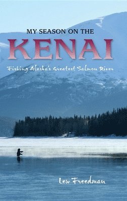bokomslag My Season on the Kenai