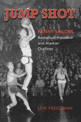 Jump Shot: Kenny Sailors 1