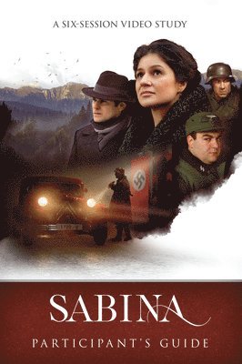 Voice of the Martyrs - Sabina Participants Guide: A Six-Session Video Study, Häftad