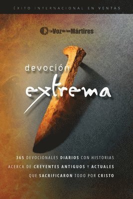 The Voice of the Martyrs, La Voz de Los Mártires - Devoción Extrema, Häftad