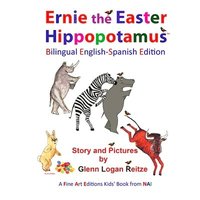 bokomslag Ernie the Easter Hippopotamus - Bilingual English-Spanish Edition