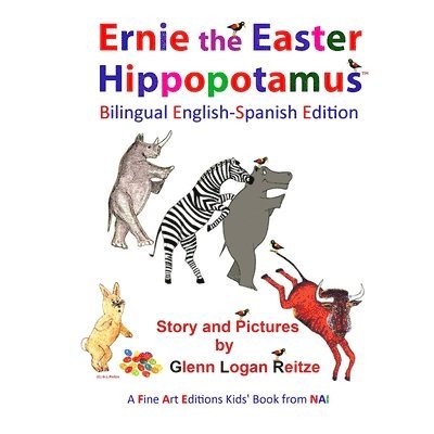 Ernie the Easter Hippopotamus - Bilingual English-Spanish Edition 1