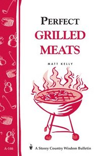 bokomslag Perfect Grilled Meats