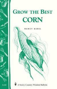 Grow The Best Corn 1