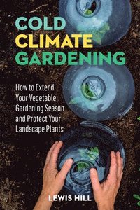 bokomslag Cold-Climate Gardening