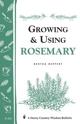 Bertha Reppert - Growing & Using Rosemary, Häftad