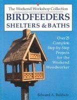 Edward A. Baldwin - Birdfeeders, Shelters and Baths, Häftad