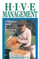 Richard E. Bonney - Hive Management: A Seasonal Guide for Beekeepers, Häftad