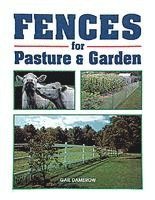 Gail Damerow - Fences for Pasture & Garden, Häftad