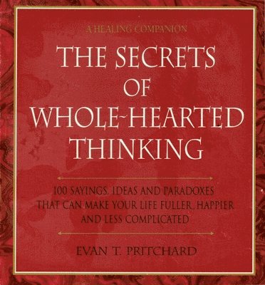 SECRETS OF WHOLE-HEARTED THINKING 1