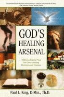 bokomslag God's Healing Arsenal: A 40-Day Divine Battle Plan for Overcoming Distress and Disease