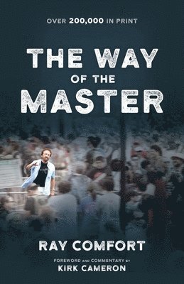 Ray Comfort, Kirk Cameron - Way of the Master, Häftad