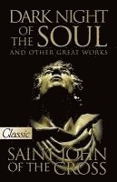 Dark Night of the Soul and Other Great Works 1