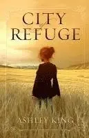 Ashley King - City of Refuge, Häftad. Tillgänglighet: Tillfälligt slut