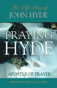 bokomslag Praying Hyde, Apostle of Prayer