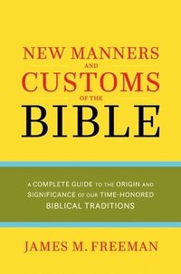 bokomslag The Manners & Customs of the Bible