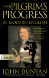 bokomslag The Pilgrims Progress in Modern English