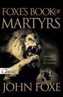 John Foxe - New Foxe's Book of Martyrs, Häftad