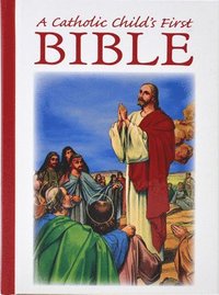 bokomslag My First Bible: Catholic Edition