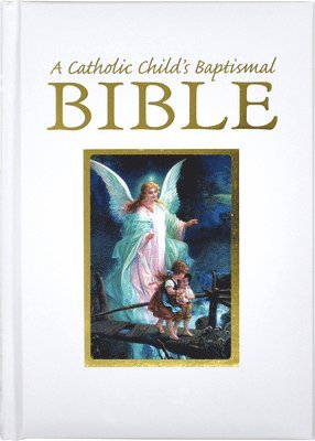 A Catholic Child's Baptismal Bible 1