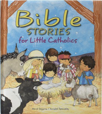 Bible Stories for Little Catholics 1