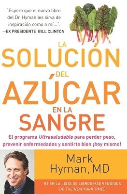 Mark Hyman - La Solución del Azúcar En La Sangre / The Blood Sugar Solution, Häftad