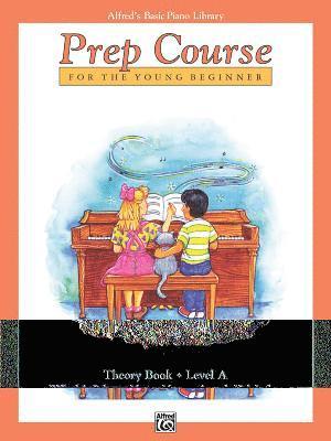 Alfred's Basic Piano Prep Course Theory, Bk a 1