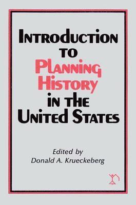 bokomslag Introduction to Planning History in the United States