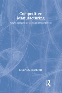 bokomslag Competitive Manufacturing