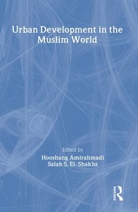 bokomslag Urban Development in the Muslim World