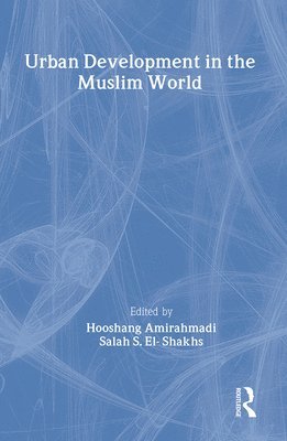 Urban Development in the Muslim World 1