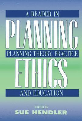 Sue Hendler - Planning Ethics, Häftad