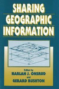 bokomslag Sharing Geographic Information
