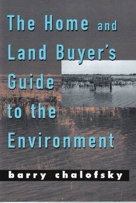 Home and Land Buyer's Guide to the Environment 1