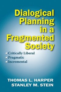 bokomslag Dialogical Planning in a Fragmented Society