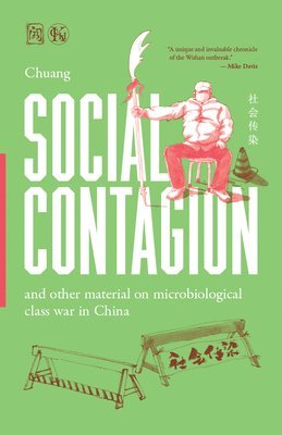 bokomslag Social Contagion: And Other Material on Microbiological Class War in China