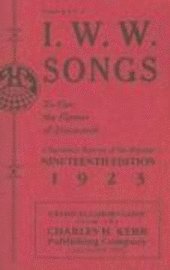 Charles H. Kerr - I.W.W. Songs: To Fan the Flames of Discontent, Häftad
