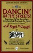 bokomslag Dancin' in the Streets! Anarchists, Iwws, Surrealists, Situationists & Provos in the 1960s
