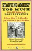 Starving Amidst Too Much & Other IWW Writings on the Food Industry 1