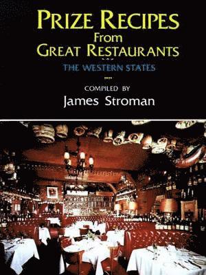 Prize Recipes from Great Restaurants, Häftad
