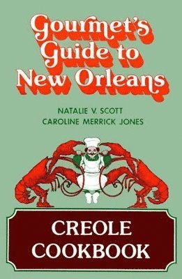 Natalie Scott, Caroline Jones - Gourmet's Guide to New Orleans, Häftad