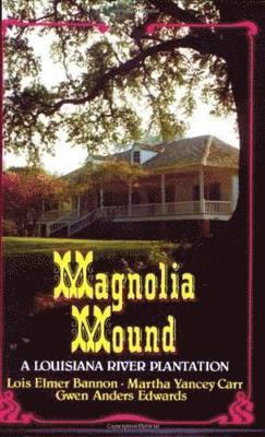 Lois Bannon - Magnolia Mound, Häftad
