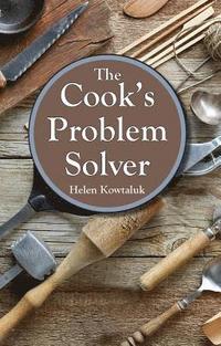 bokomslag Cook's Problem Solver, The
