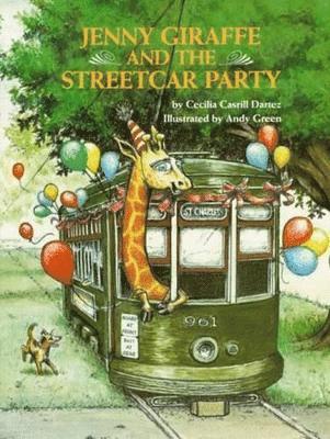 Jenny Giraffe and the Streetcar Party 1