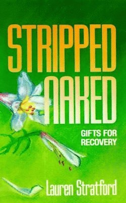 Lauren Stratford - Stripped Naked, Häftad