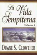 bokomslag La Vida Sempiterna, Vol. 1