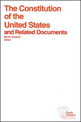 Martin Shapiro - Constitution of the United States and Related Documents, Häftad