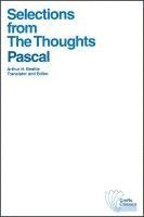 Blaise Pascal - Selections from The Thoughts, Häftad
